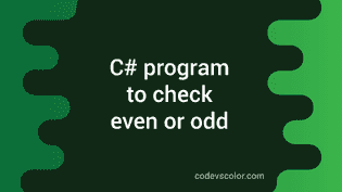 2 ways in C# to check odd even numbers - CodeVsColor