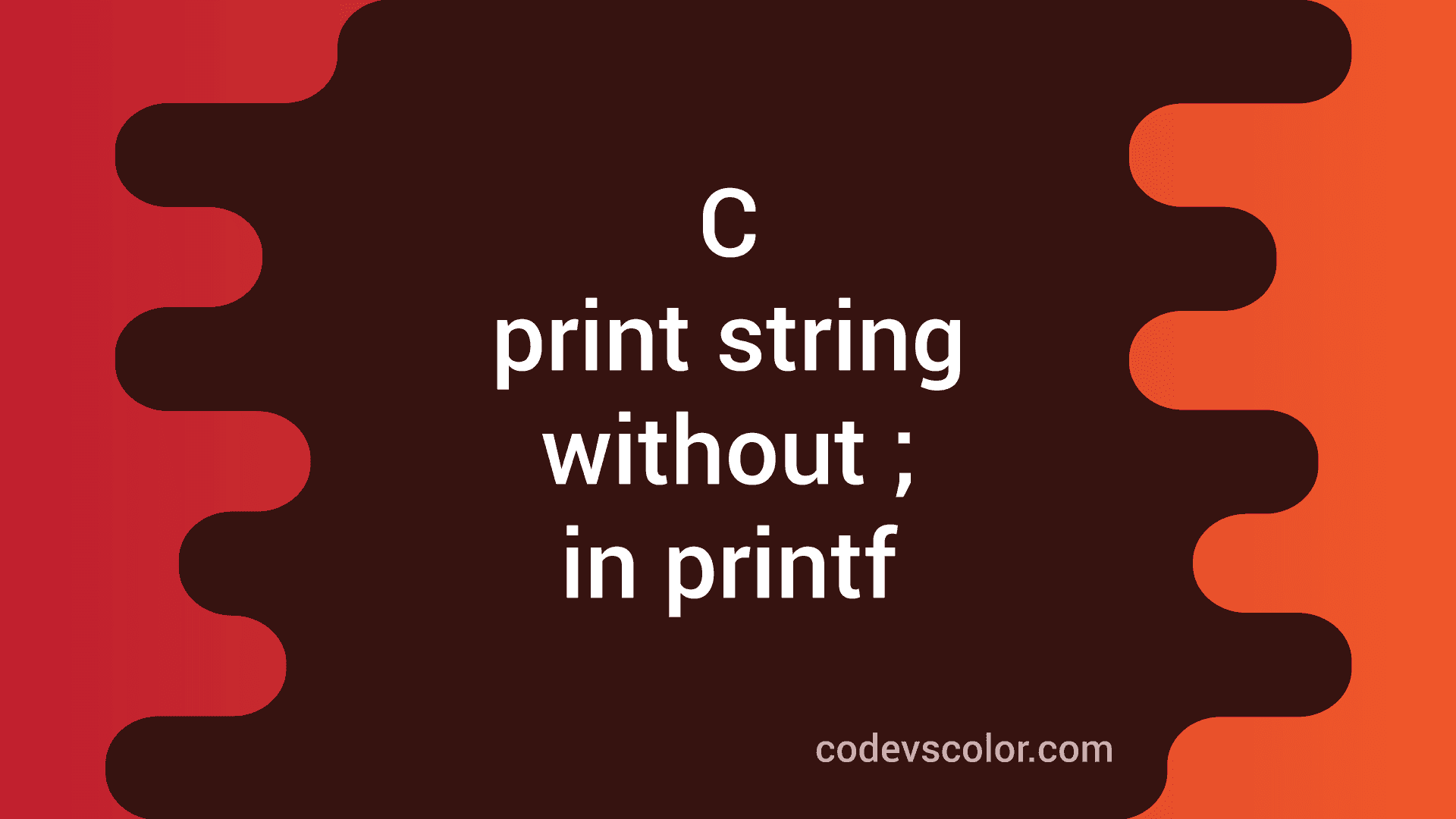 C program to print a string without using semicolon in the printf ...