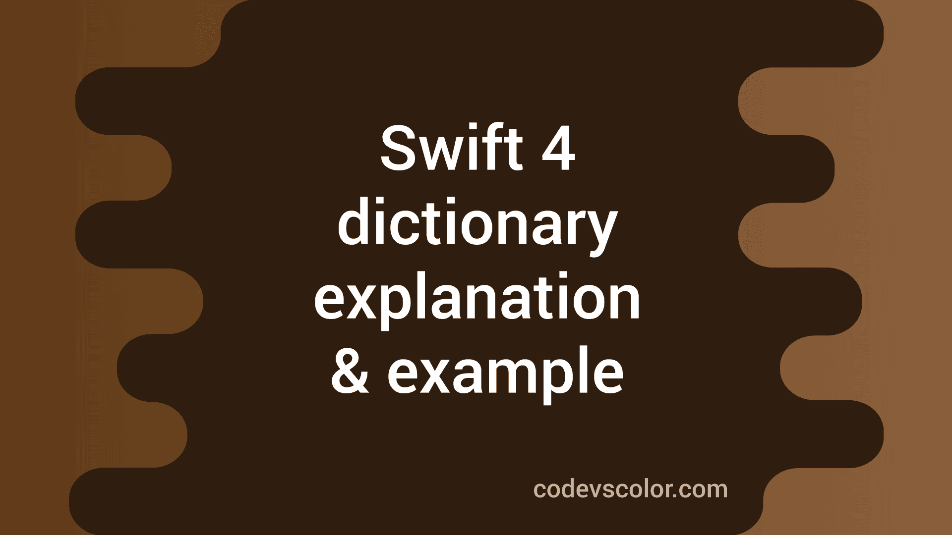 Swift 4 Tutorial Dictionary CodeVsColor