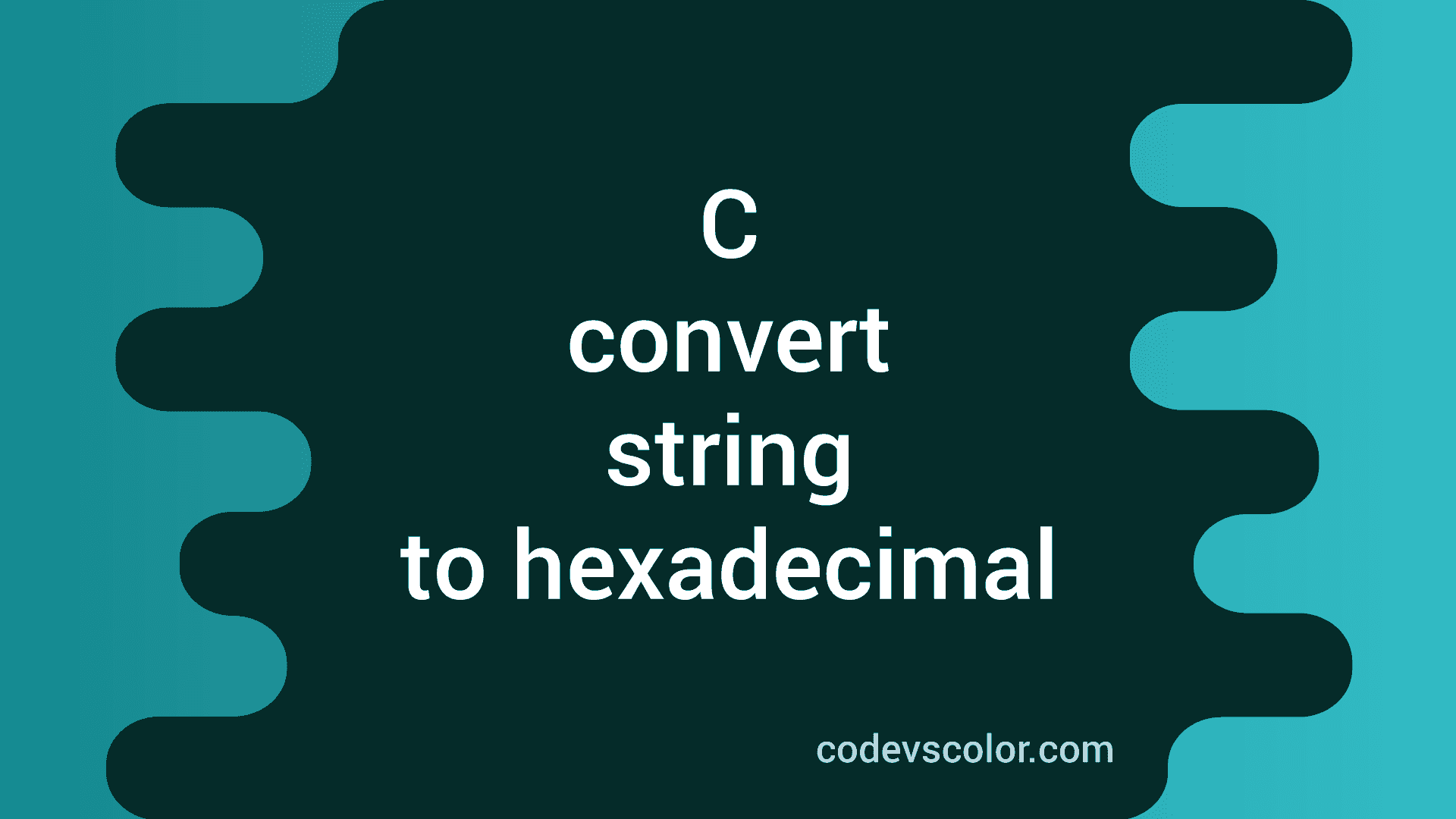 C program to convert a string to hexadecimal value - CodeVsColor