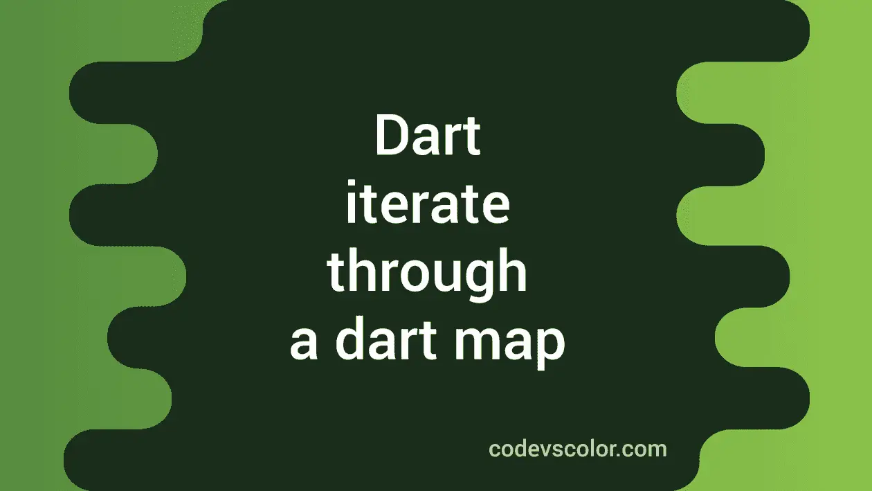 5 Different ways in Dart to iterate through a Map CodeVsColor