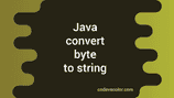 Java program to convert byte to string - CodeVsColor