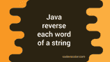 How to reverse each word of a string in Java - CodeVsColor
