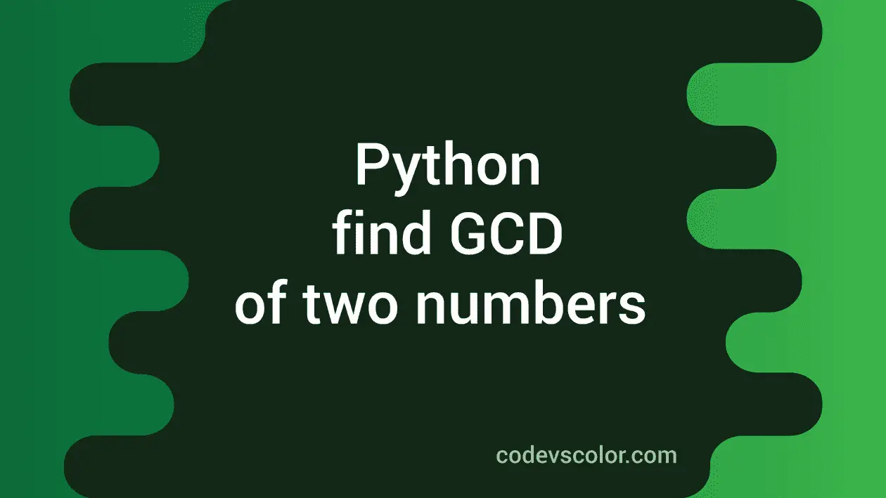 Python program to find the gcd of two numbers using fractions module ...