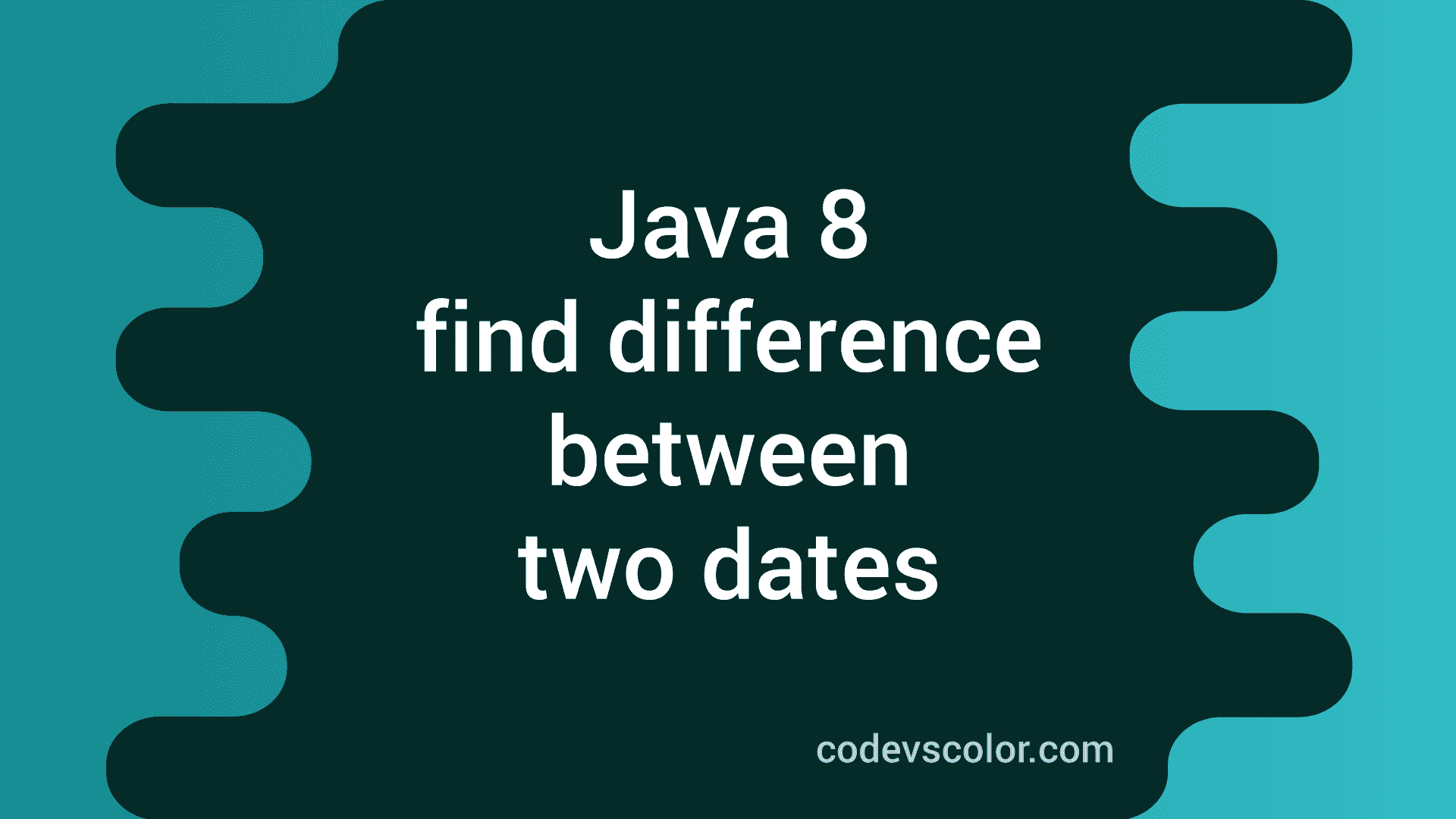 Java 8 LocalDate Example program to find difference between two dates ...