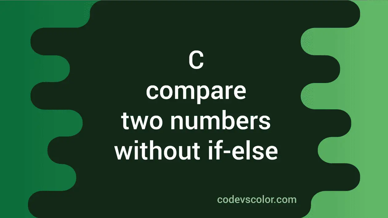 c program to compare 2 numbers