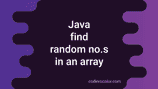 4 different Java program to find a random value in an array - CodeVsColor
