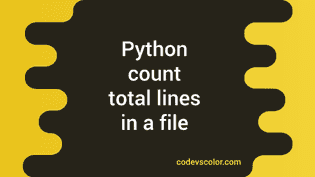 Python program to count the total number of lines in a file - CodeVsColor
