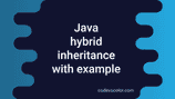 What is hybrid inheritance in java - CodeVsColor