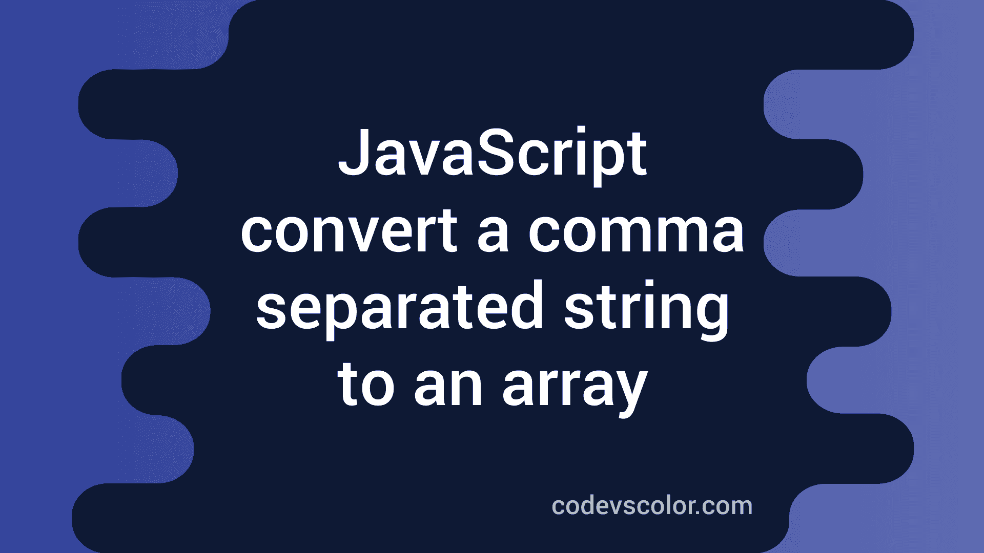 How to convert a comma-separated string to an array in JavaScript ...