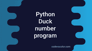 Python program to check if a number is duck number or not - CodeVsColor